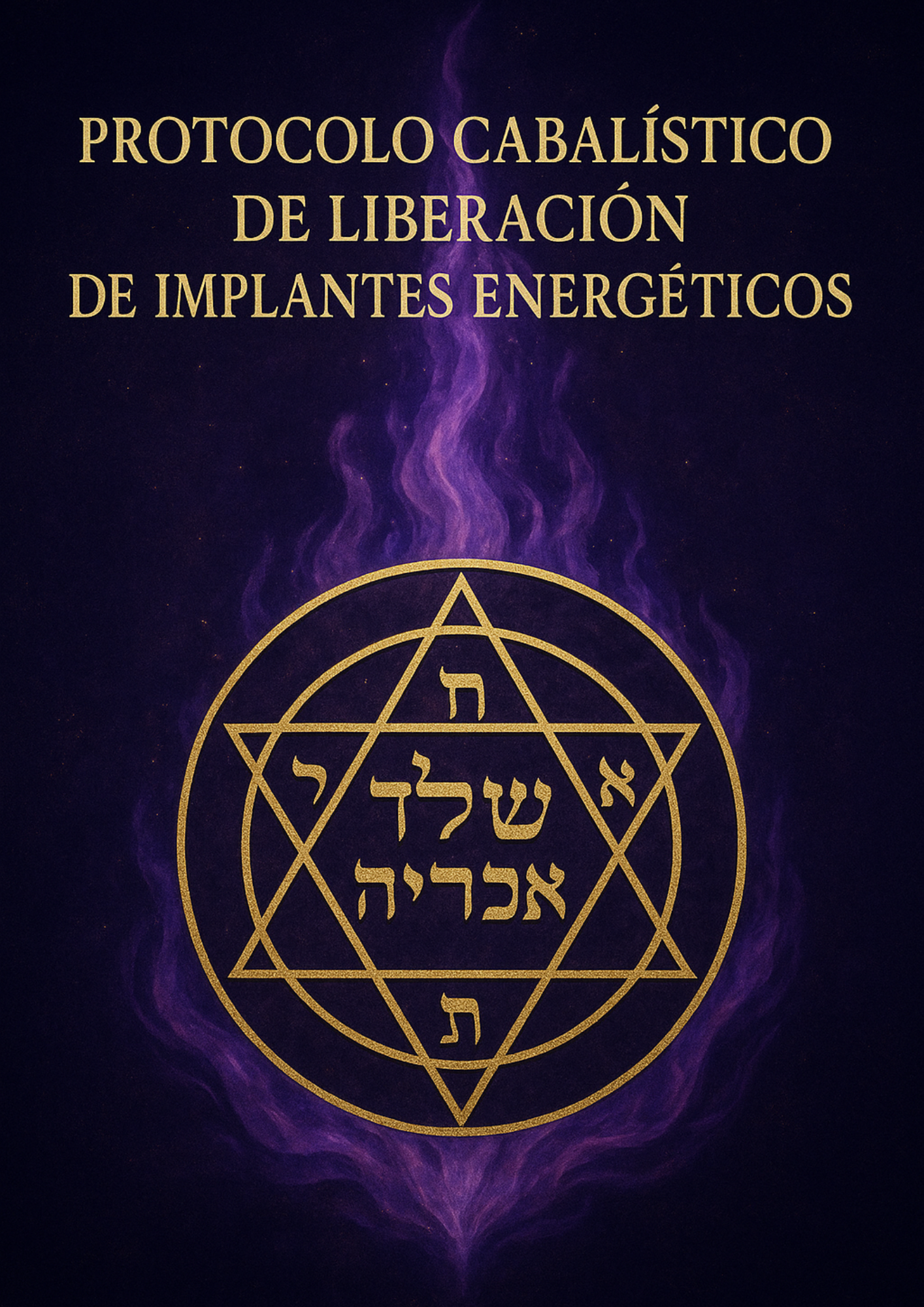 Protocolo Cabalístico de Liberación de Implantes Energéticos